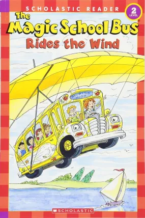 Scholastic Reader - The Magic School Bus - Rides the Wind